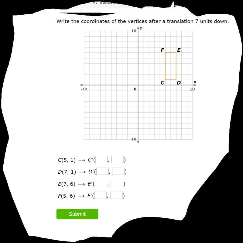 Write the coordinates of the vertices after a translation 7 units down.-example-1