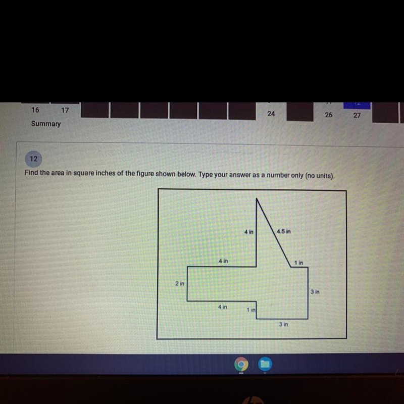 Find the area in square inches of the figure shown below. (No units) Please help :(-example-1