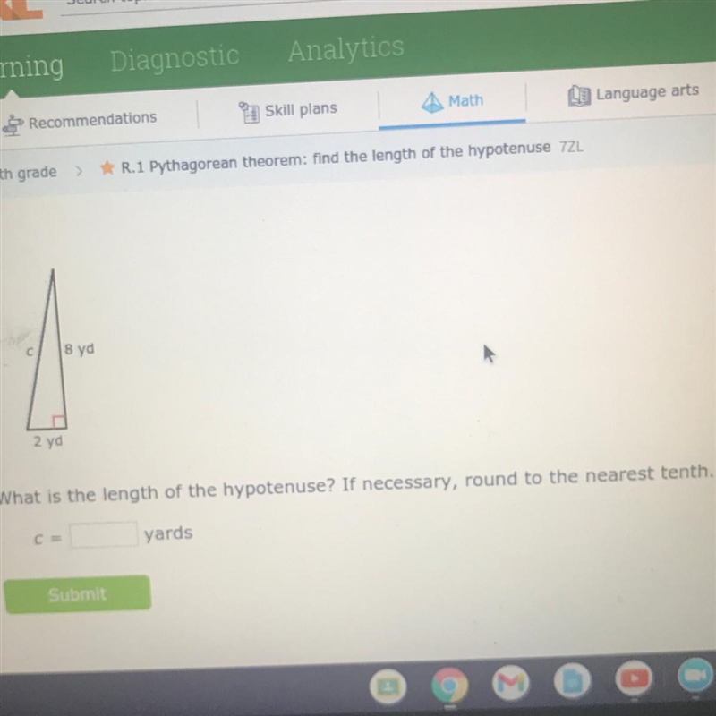 8 yd 2 yd What is the length of the hypotenuse? If necessary, round to the nearest-example-1