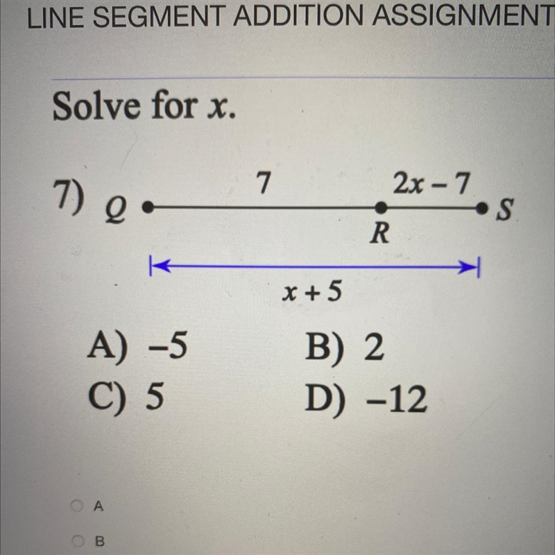 Solve for x A) -5 B) 2 C) 5 D) -12-example-1