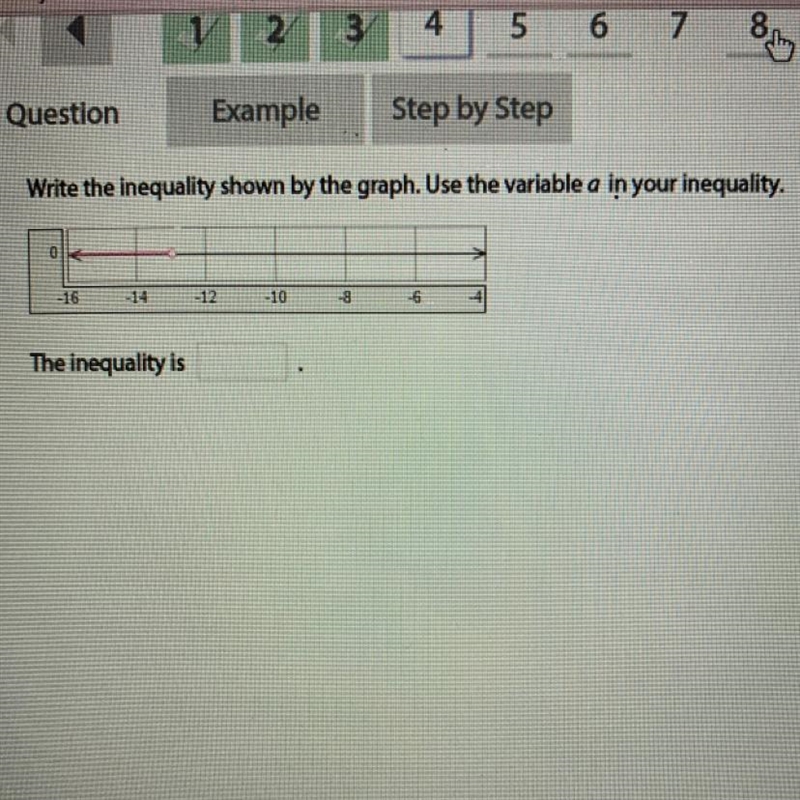 Write the inequality shown by the graph. Use the variable a in your inequality. OK-example-1