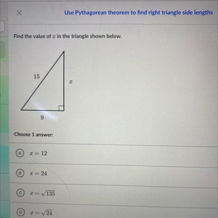 Find the value of x in the triangle shown below. 15 х 9-example-1