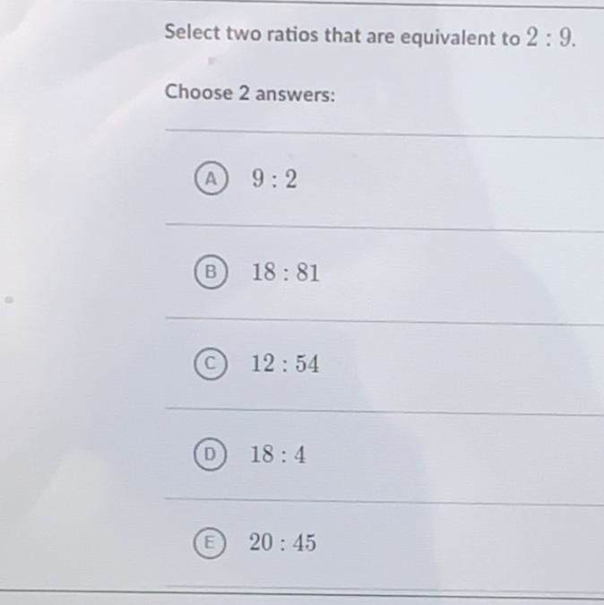 What are the two ratios that are equivalent to 2:9-example-1