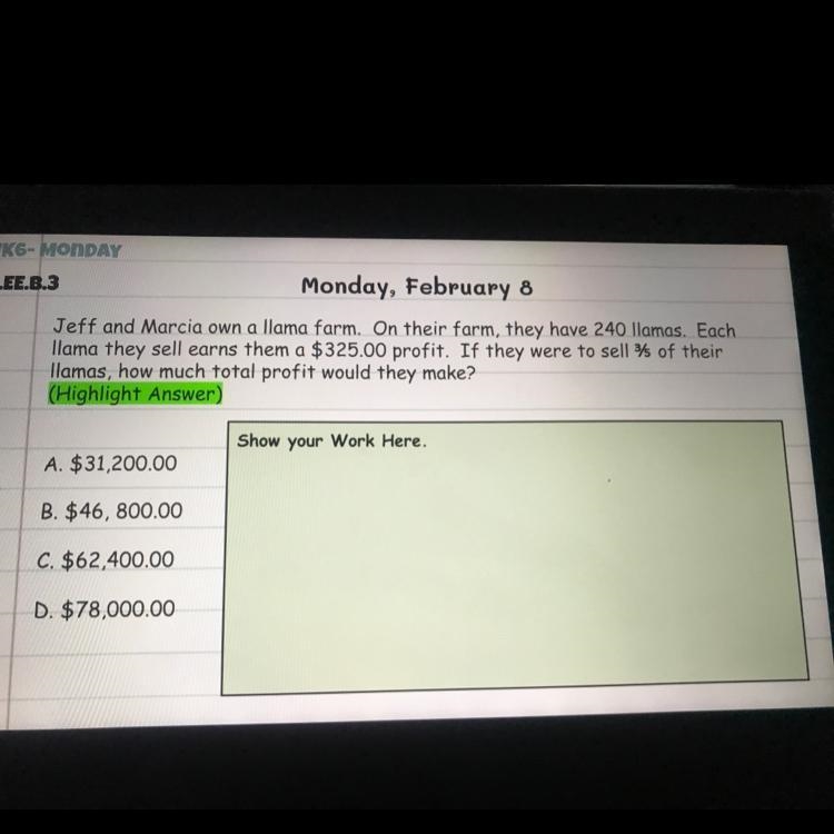 Monday, February 8 Jeff and Marcia own a llama farm. On their farm, they have 240 llamas-example-1