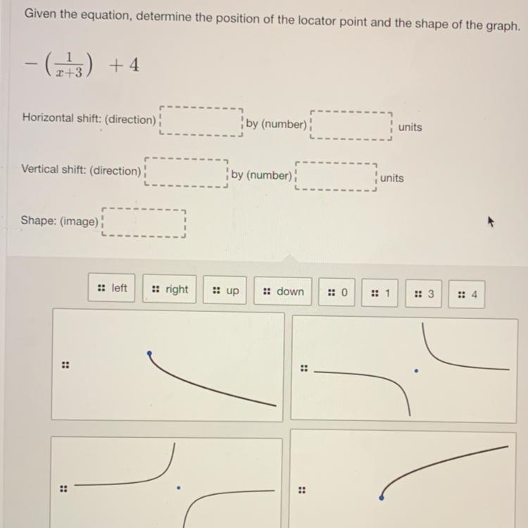 -(1/x+3) +4 Horizontal Shift direction: Horizontal shift number: Vertical Shift direction-example-1