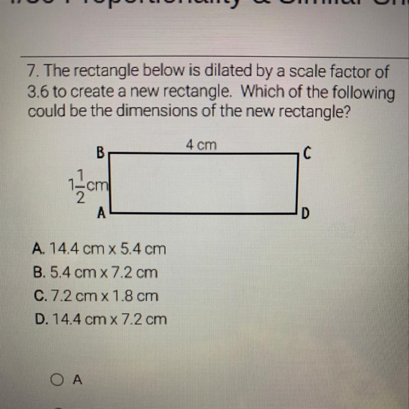 7. The rectangle below is dilated by a scale factor of 3.6 to create a new rectangle-example-1