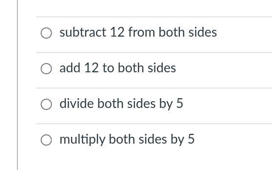 Which of the following would be a correct first step to solve the equation, 5(y+12) = 25?-example-1