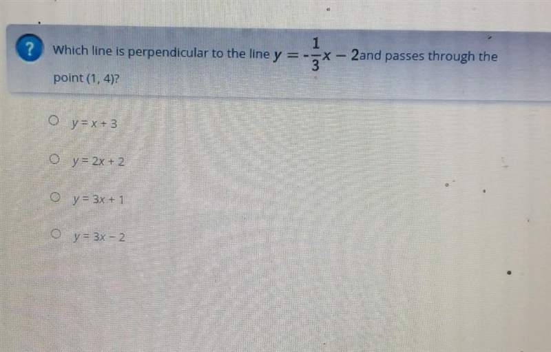 1 Which line is perpendicular to the line y = -31 - 2and passes through the Point-example-1