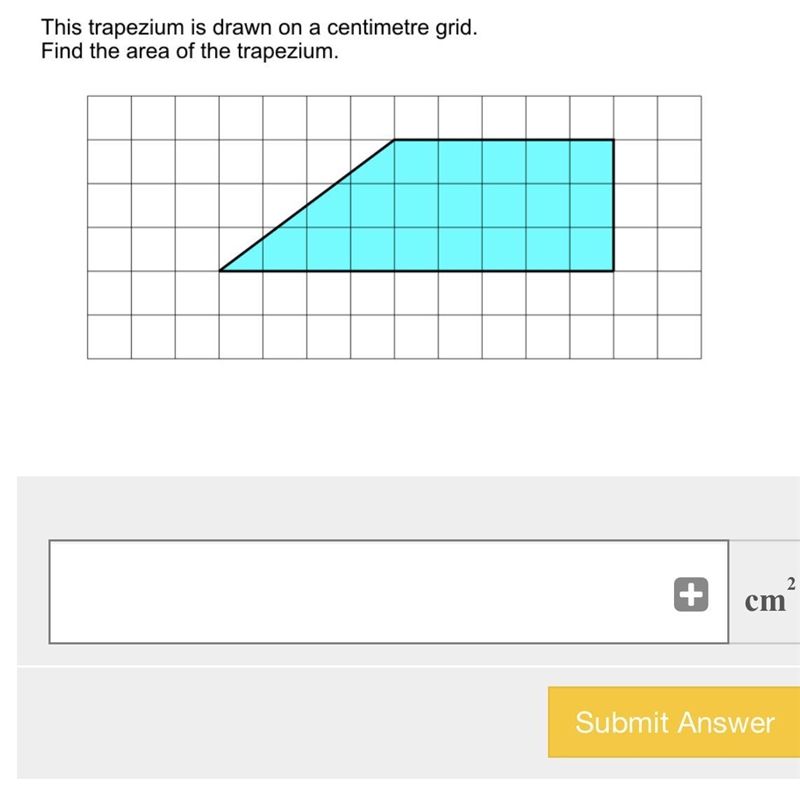 This trapezium is drawn on a centimetre grid. Find the area of the trapezium.-example-1