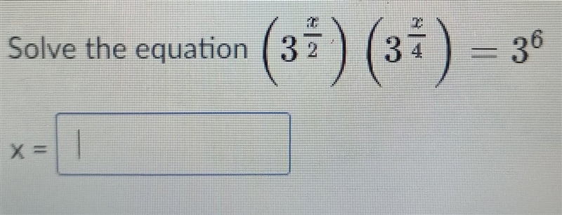 Solve the equation (3x/2) (3x/4) - 3 6^​-example-1