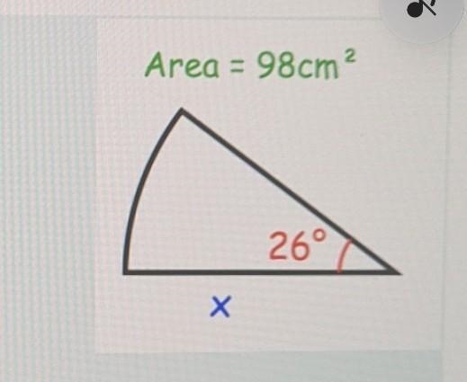 3 2 Area = 98cm 26° Х Find the radius of the sector below. Give your answer to 1 decimal-example-1