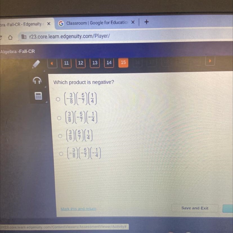 Which product is negative? (-3/8)(-5/7)(1/4) (3/8)(-5/7)(-1/4) (3/8)(5/7)(1/4) (-3/8)(-5/7)(-1/4)-example-1