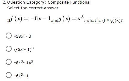 If f (x) = -6x -1 and, g (x)=x^3, what is (f º g)(x)? Plz Help-example-1