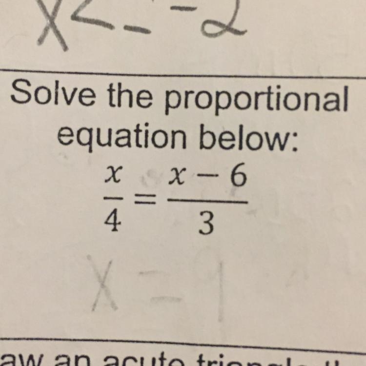 Solve the proportional equation below: x/4 = x-6/3-example-1