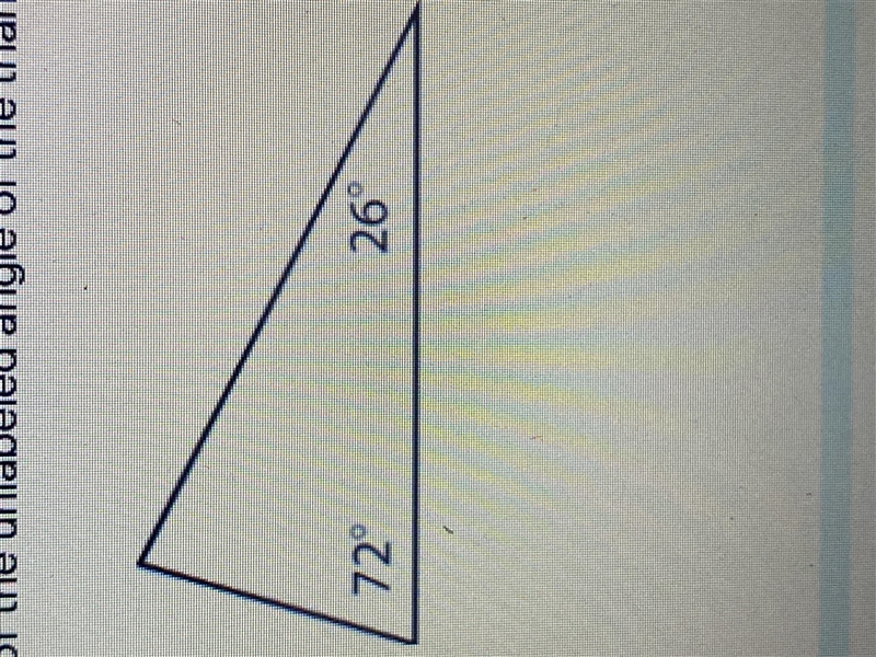 What is the measure of the unstable Angle of the triangle below? Options: A- 90 B-example-1