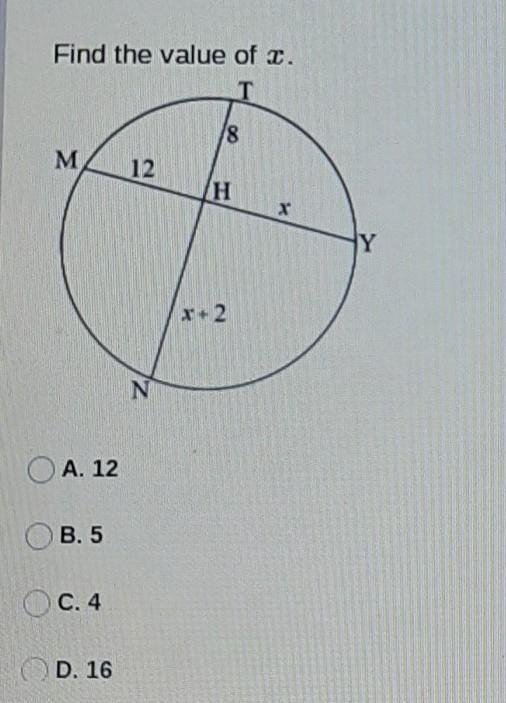 Help is much appreciated!! Find the value of T. A. 12 B. 5 C. 4 D. 16-example-1