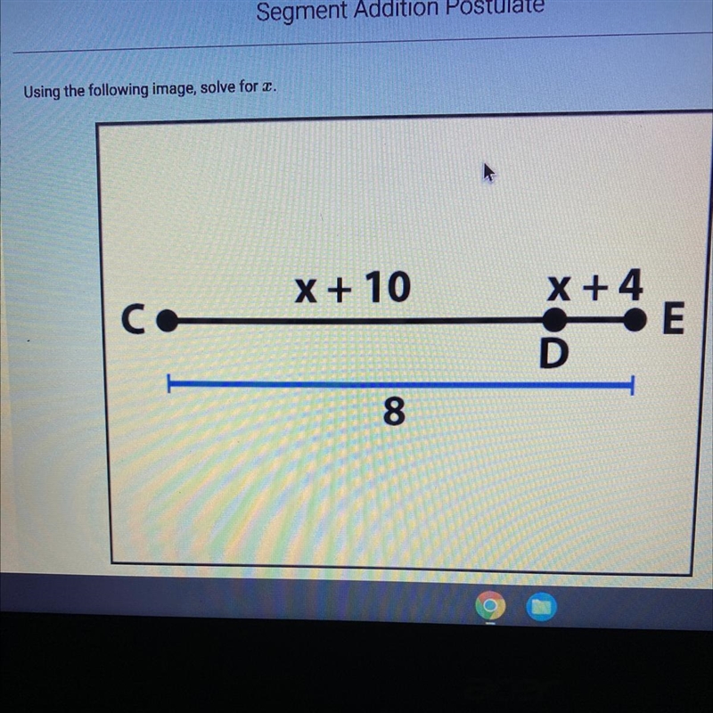 Segment Addition Postulate Using the following image, solve for x.-example-1