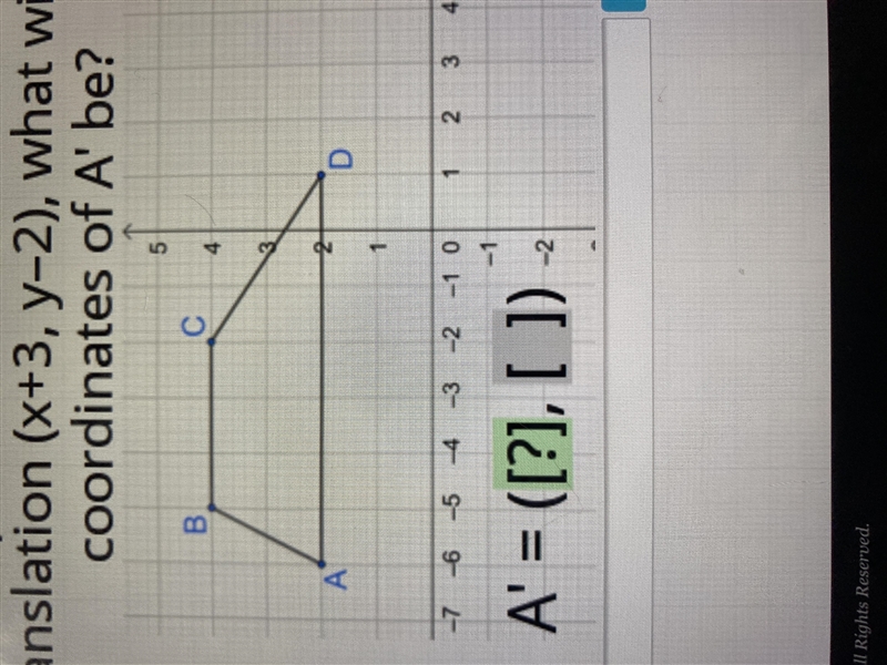 If this trapezoid is moved through the translation (x+3,y-2),what will the coordinates-example-1