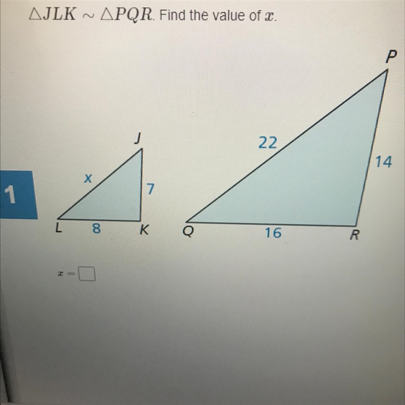 AJLK ~ APQR. Find the value of . 22 14 7 1 8 K 16 20 2=-example-1