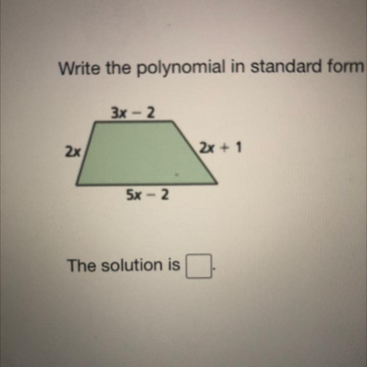 The polynomial in standard form that represents the perimeter of the quadrilateral-example-1