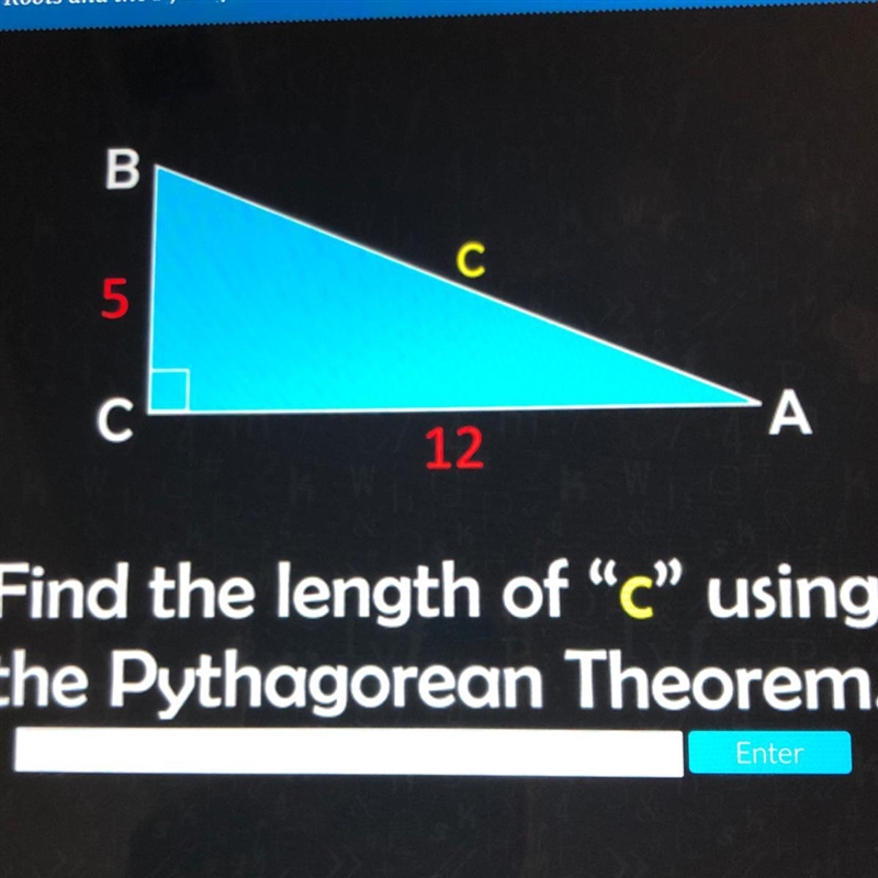 Find the length of “c” using the Pythagorean Theorem.-example-1