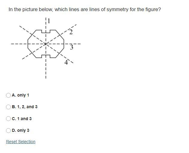 In the picture below, which lines are lines of symmetry for the figure? A. only 1 B-example-1