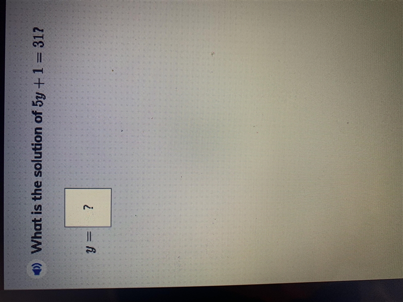 What is the solution 5y + 1 =31-example-1