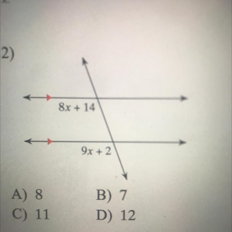 Find x 8x + 14 9x + 2 A) 8 C) 11 B) 7 D) 12-example-1