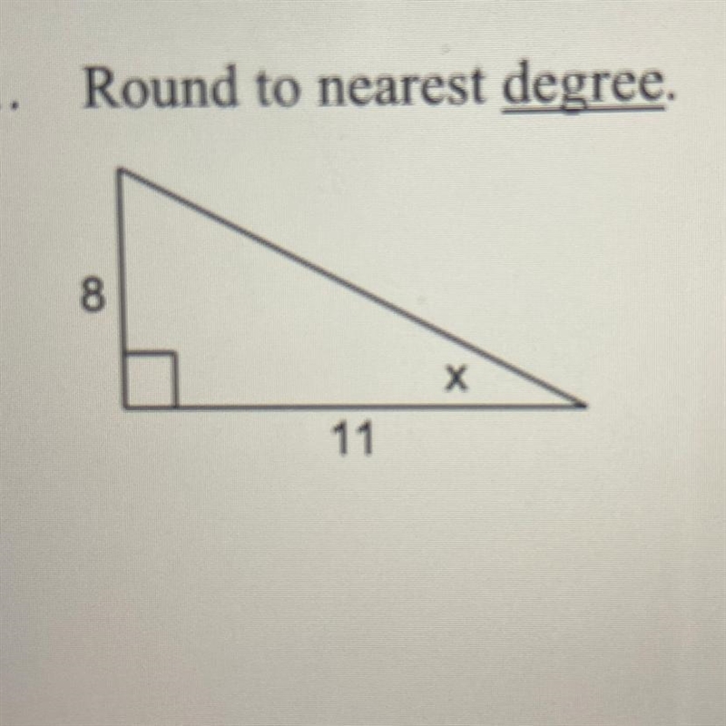 Round to nearest degree. 8 х 11-example-1