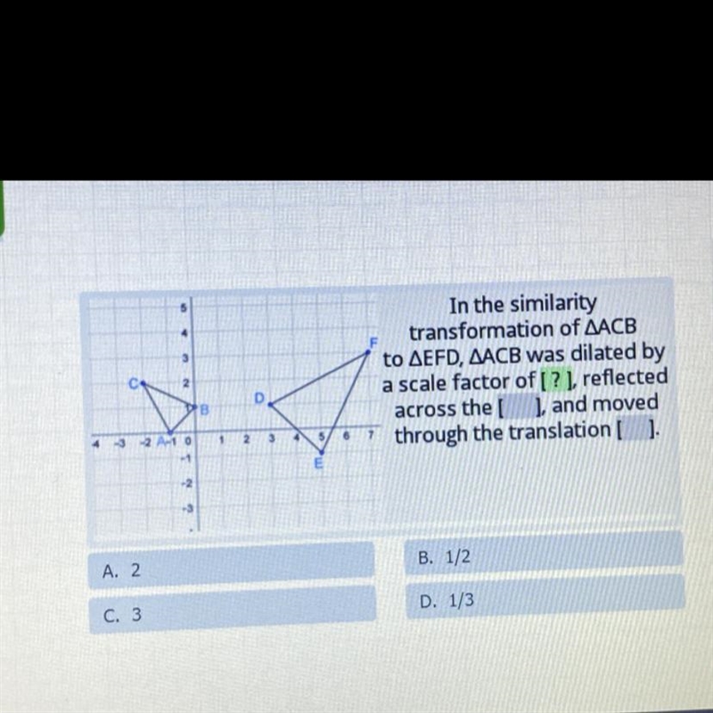 PLEASE HELP IM ON A TIME LIMIT :( In the similarity transformation of AACB to AEFD-example-1