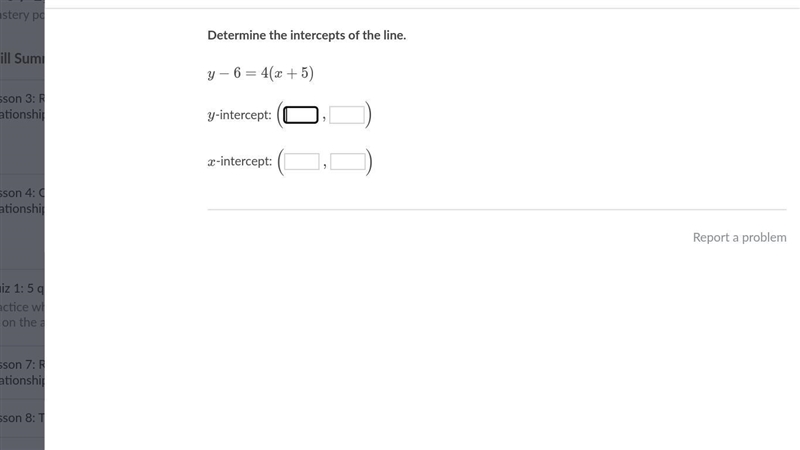 What is the intercept of this line? y−6=4(x+5)-example-1