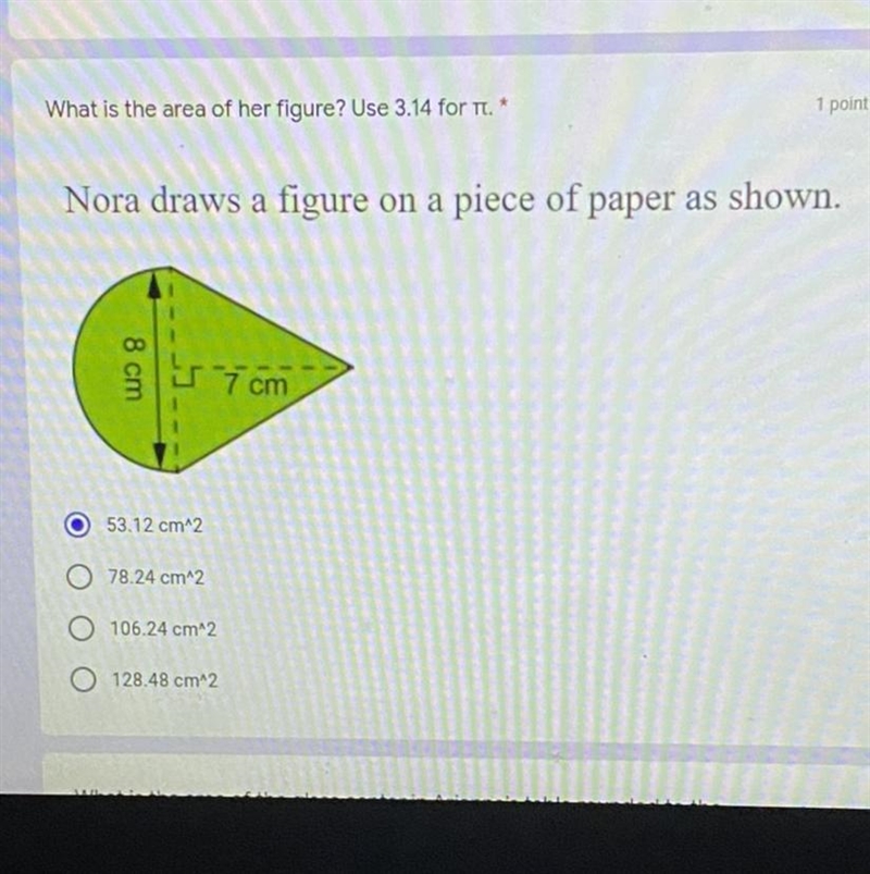 What is the area of her figure? Use 3.14 for T. * Nora draws a figure on a piece of-example-1