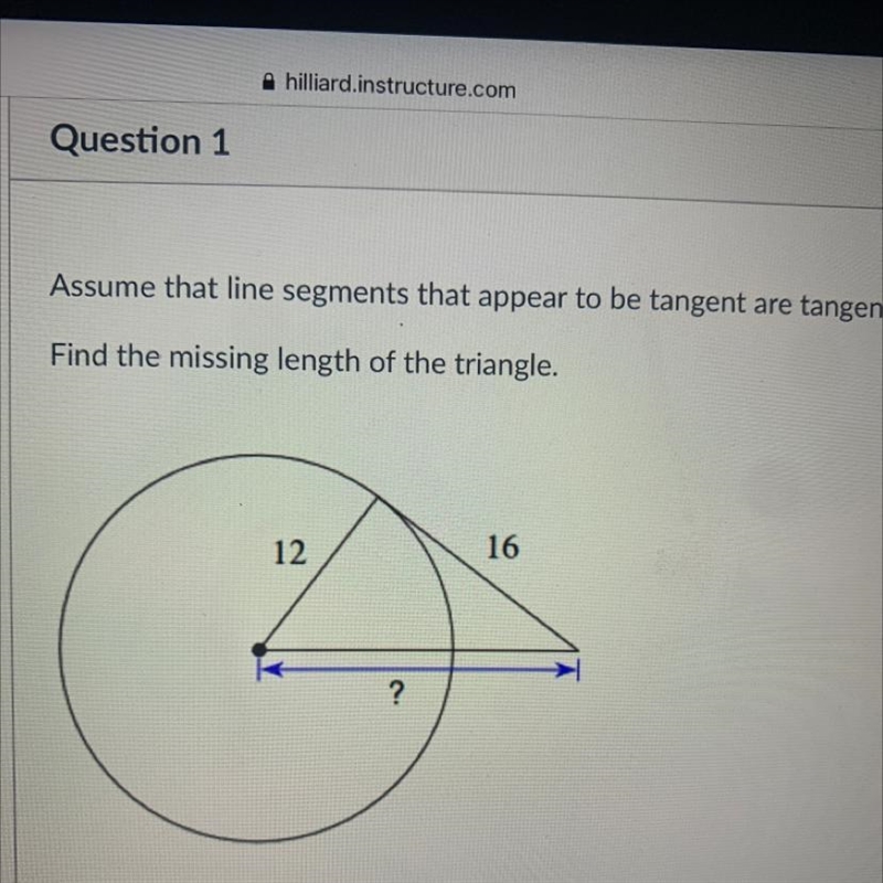 Find the missing length of the triangle. 12 16 ?-example-1