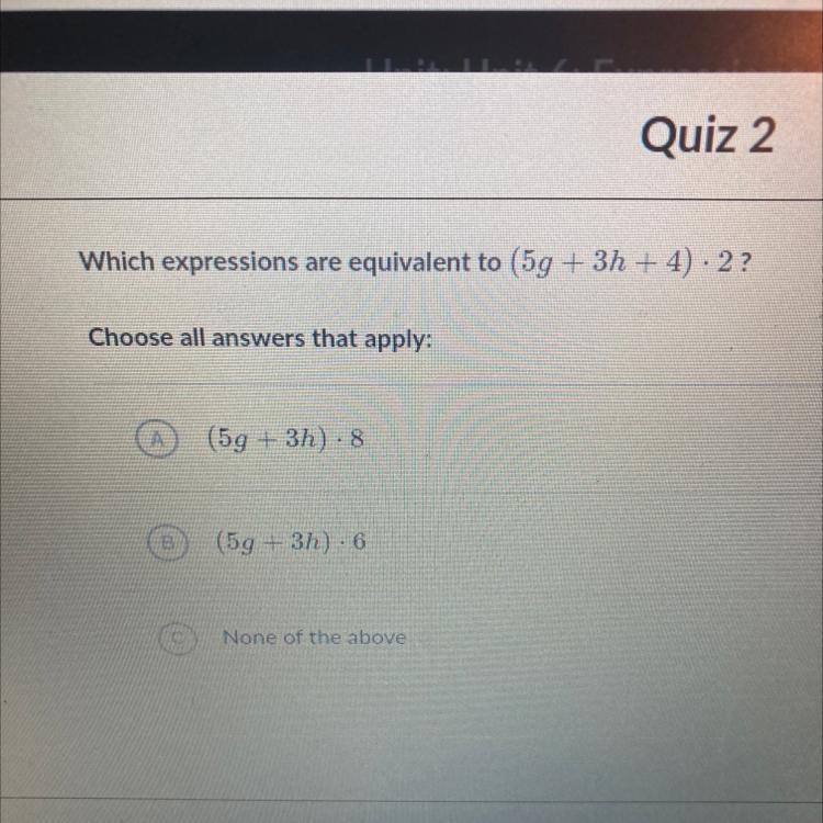 Which expressions are equivalent to (5g+3g+4)x2-example-1