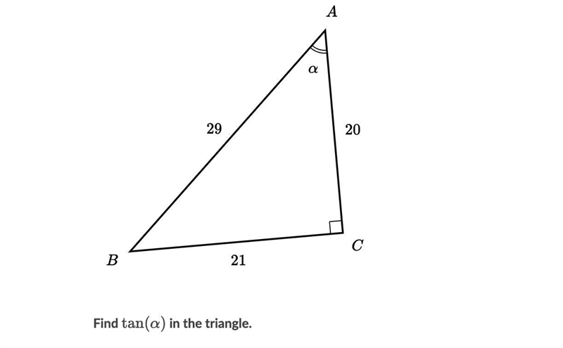 Find tan a in a triangle a 20/21 b 21/29 c 21/20 d 20/29-example-1