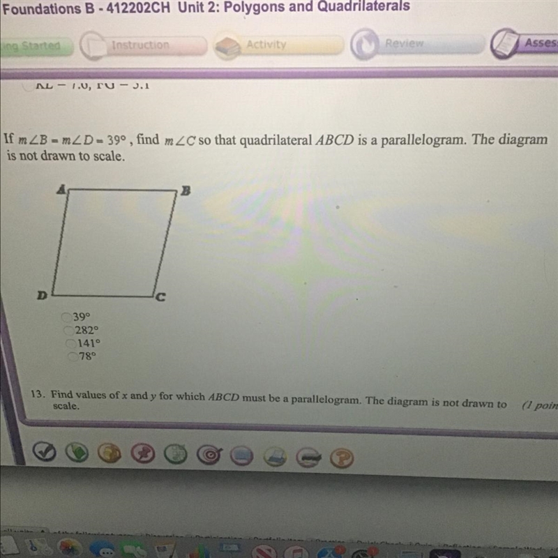 Easy question!!! If m 2B - m2D- 39º, find m2C so that quadrilateral ABCD is a parallelogram-example-1