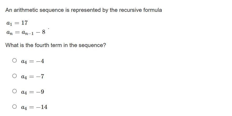 An arithmetic sequence is represented by the recursive formula a1=17an=an−1−8 . What-example-1