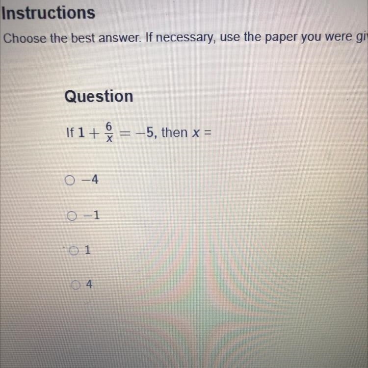 If 1+ 6/x = -5, then x =-example-1