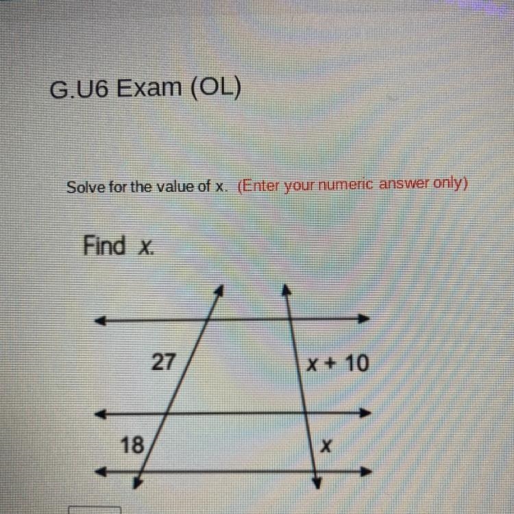 Solve for the value of x. (Enter your numeric answer only) Find x. 27 x + 10 18 X-example-1