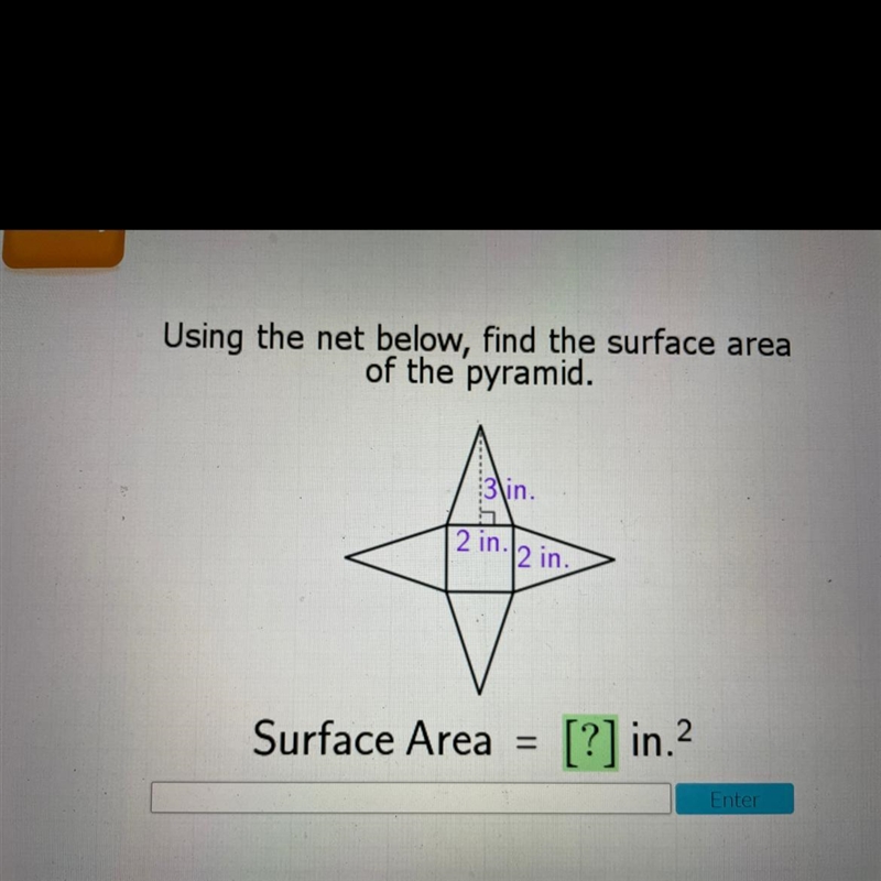 Using the net below, find the surface area of the pyramid. 3\in. 2 in. 2 in. Surface-example-1