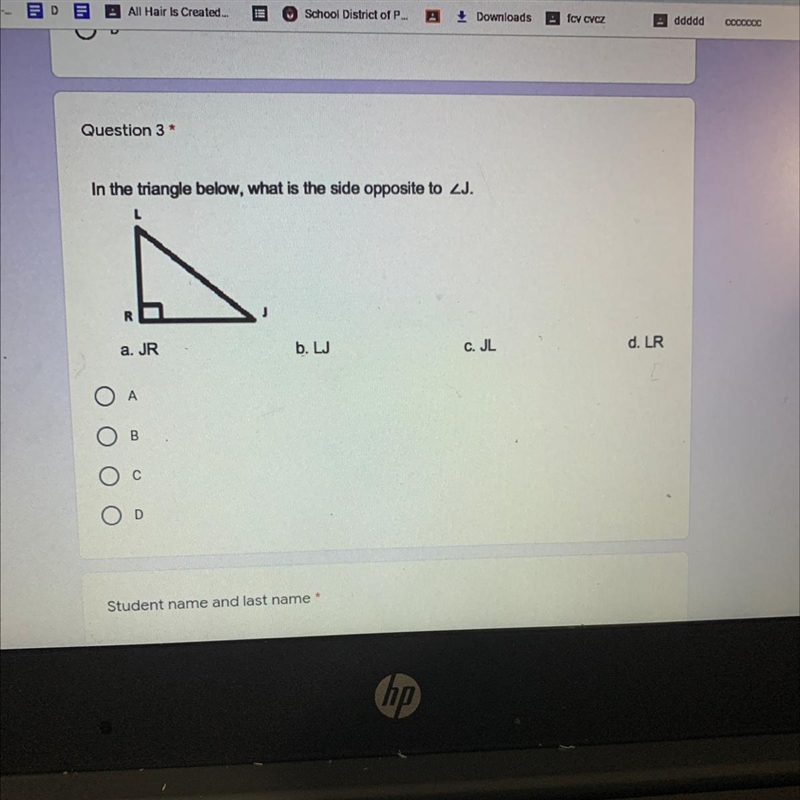 Question 3 In the triangle below, what is the side opposite to-example-1