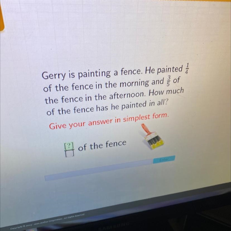 Gerry is painting a fence. He painted of the fence in the morning and of the fence-example-1