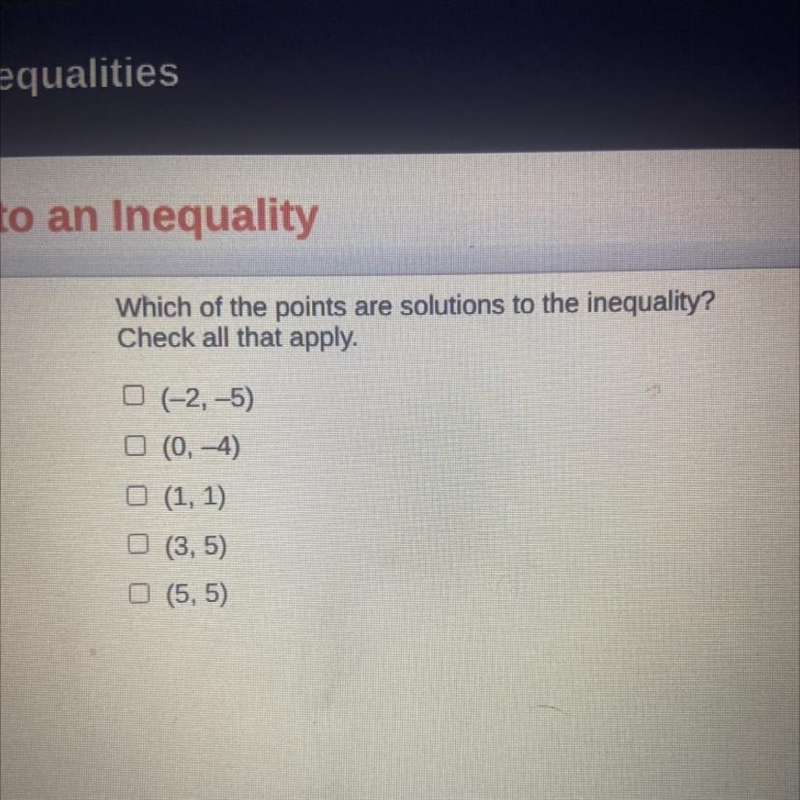 Which of the points are solutions to the inequality check all that apply-example-1