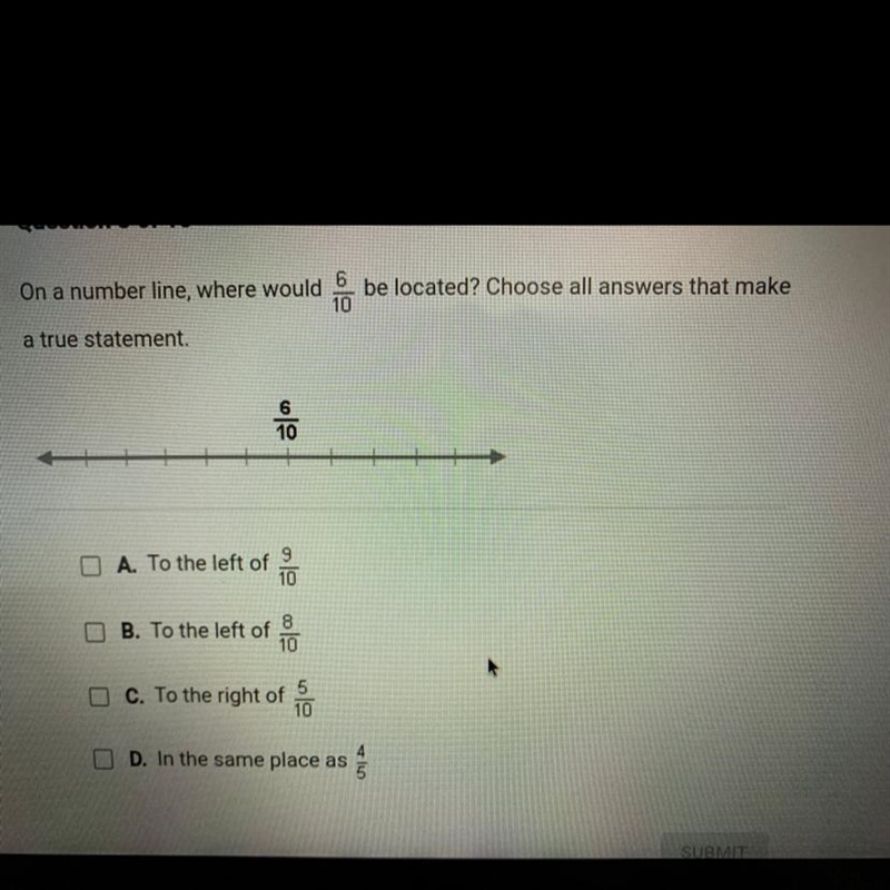 Confused so help needed. On a number line where would 6/10 be located choose all answers-example-1