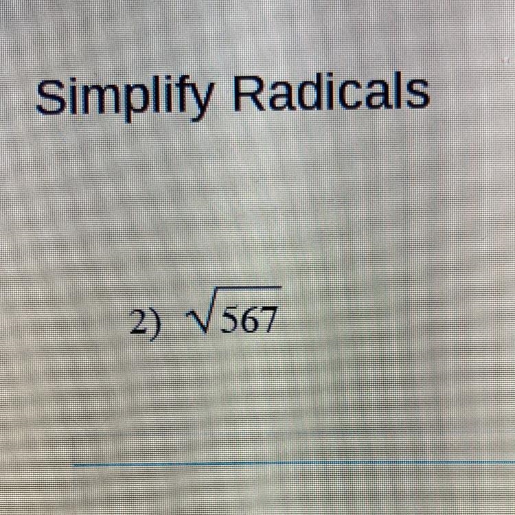 Simplify Radicals 2) V567-example-1