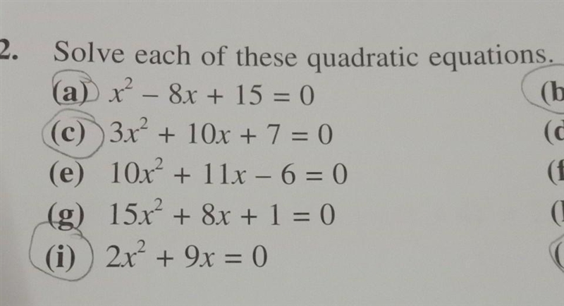 I need help Solve each of these quadratic equations, (a) x2 – 8x + 15 = 0 (c) 3x² + 10x-example-1