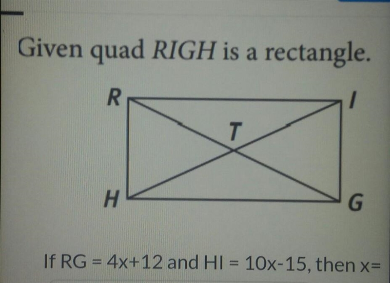 If RG = 4X+12 and HI = 10x-15, then x =​-example-1