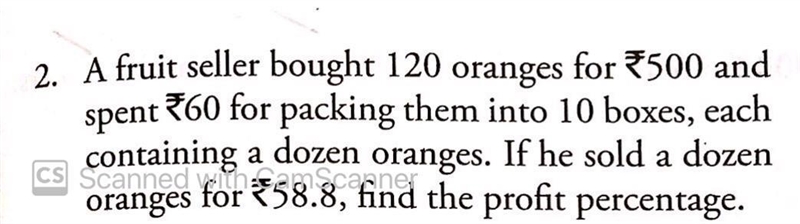 A fruit seller brought 120 oranges for rs 500 and spent rs 60 for parking them into-example-1