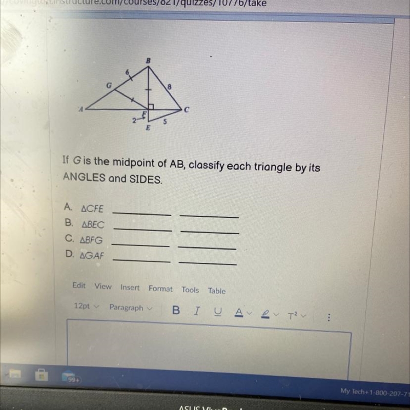 B 5 E If G is the midpoint of AB, classify each triangle by its ANGLES and SIDES. A-example-1