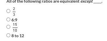 All of the following ratios are equivalent except _____. ⇅-example-1